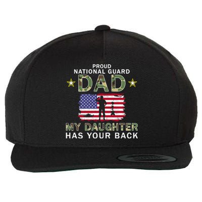 My Daughter Has Your Backcute Giftproud National Guard Dad Army Gift Wool Snapback Cap