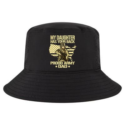 My Daughter Has Your Back Gift Proud Army Dad Military Father Gift Cool Comfort Performance Bucket Hat