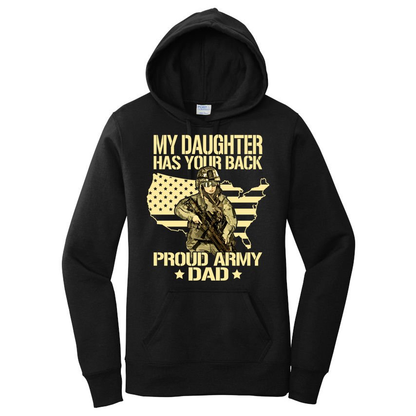 My Daughter Has Your Back Gift Proud Army Dad Military Father Gift Women's Pullover Hoodie