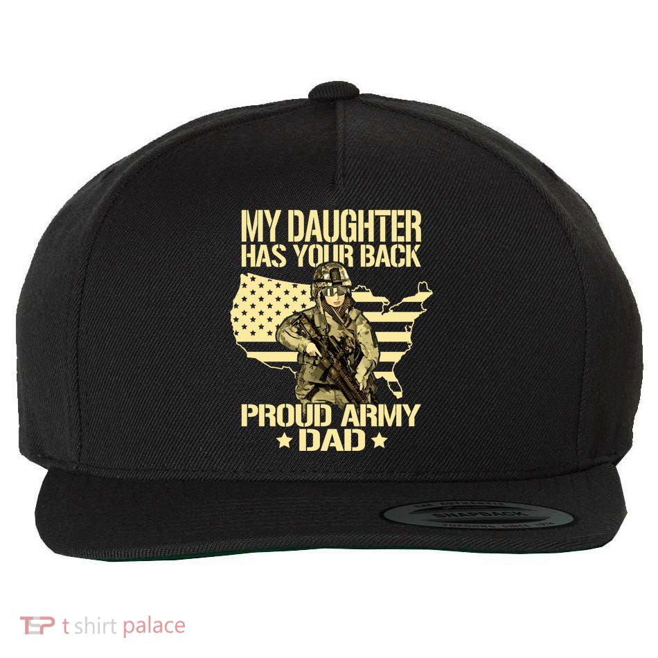 My Daughter Has Your Back Gift Proud Army Dad Military Father Gift Wool Snapback Cap