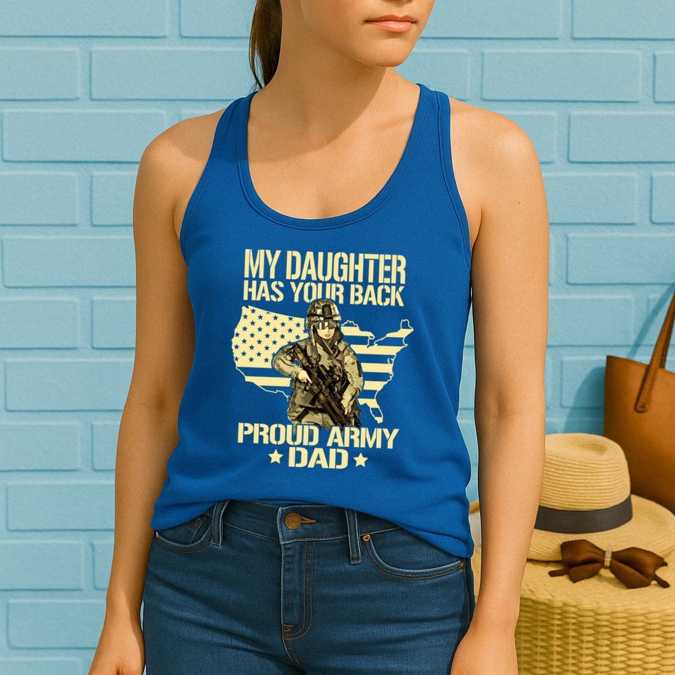 My Daughter Has Your Back Gift Proud Army Dad Military Father Gift Womens Tank Top