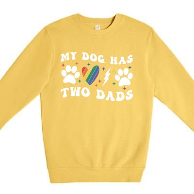 My Dog Has Two Dads Funny Pride Lgbt Lgbtq Rainbow Gift Premium Crewneck Sweatshirt