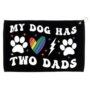 My Dog Has Two Dads Funny Pride Lgbt Lgbtq Rainbow Gift Grommeted Golf Towel