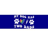 My Dog Has Two Dads Funny Pride Lgbt Lgbtq Rainbow Gift Bumper Sticker