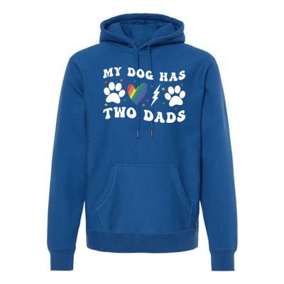 My Dog Has Two Dads Funny Pride Lgbt Lgbtq Rainbow Gift Premium Hoodie