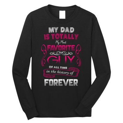 My Dad Is My Favorite Forever Long Sleeve Shirt