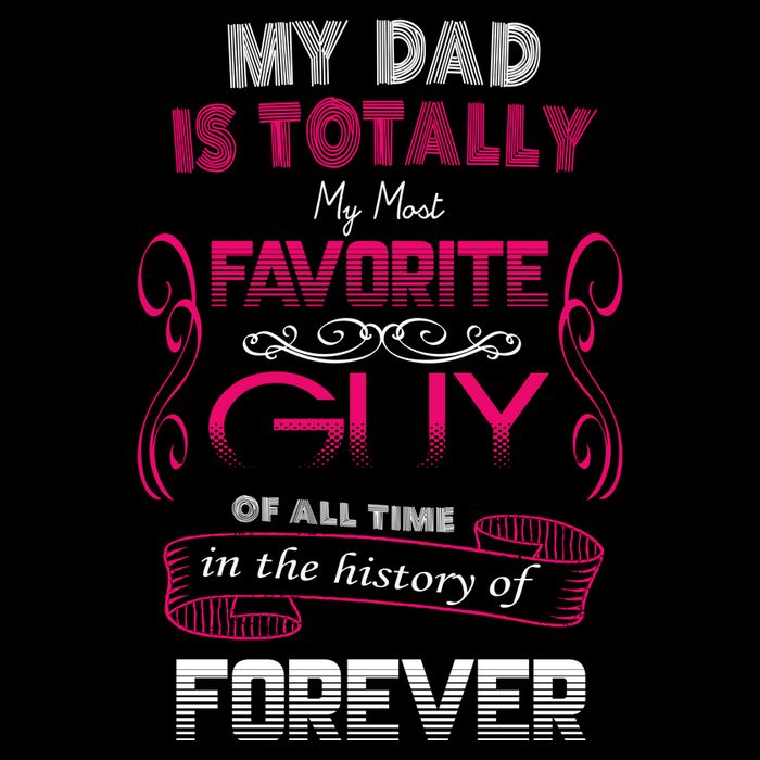 My Dad Is My Favorite Forever Sweatshirt