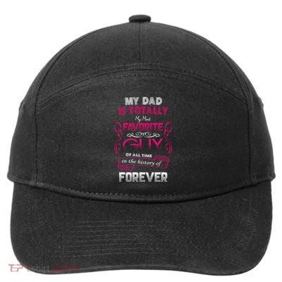 My Dad Is My Favorite Forever 7-Panel Snapback Hat