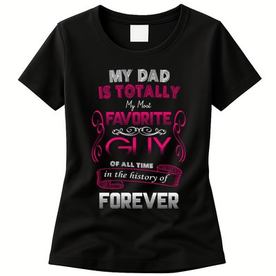 My Dad Is My Favorite Forever Womens T-Shirt