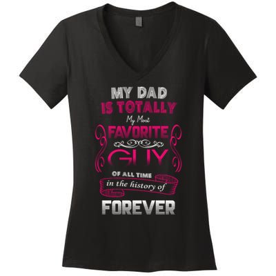 My Dad Is My Favorite Forever Women's V-Neck T-Shirt