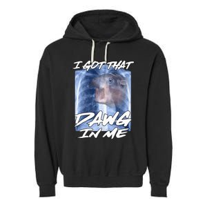 Moo Deng Hippo Funny Ironic Meme Xray I Got That Dawg In Me Garment-Dyed Fleece Hoodie