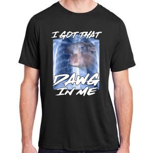 Moo Deng Hippo Funny Ironic Meme Xray I Got That Dawg In Me Adult ChromaSoft Performance T-Shirt