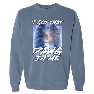 Moo Deng Hippo Funny Ironic Meme Xray I Got That Dawg In Me Garment-Dyed Sweatshirt