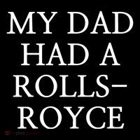 My Dad Had A Rolls Royce Flatbill Hat