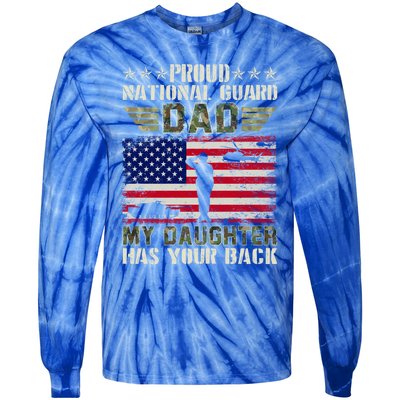 My Daughter Has Your Back Proud National Guard Dad Army Gift Tie-Dye Long Sleeve Shirt