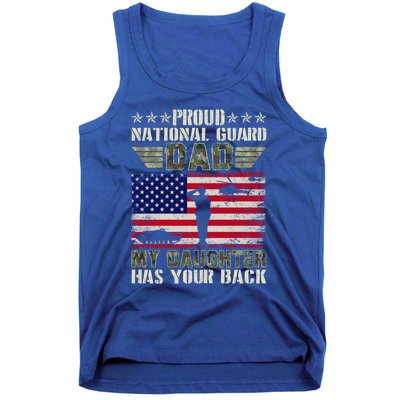 My Daughter Has Your Back Proud National Guard Dad Army Gift Tank Top