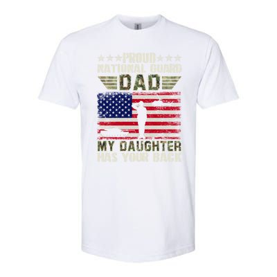 My Daughter Has Your Back Proud National Guard Dad Army Gift Softstyle CVC T-Shirt