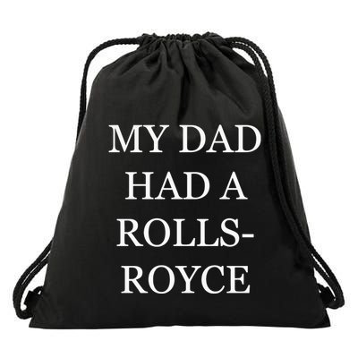 My Dad Had A Rolls Royce Victoria Beckham VictoriaS Dad Had A Rolls Royce Drawstring Bag