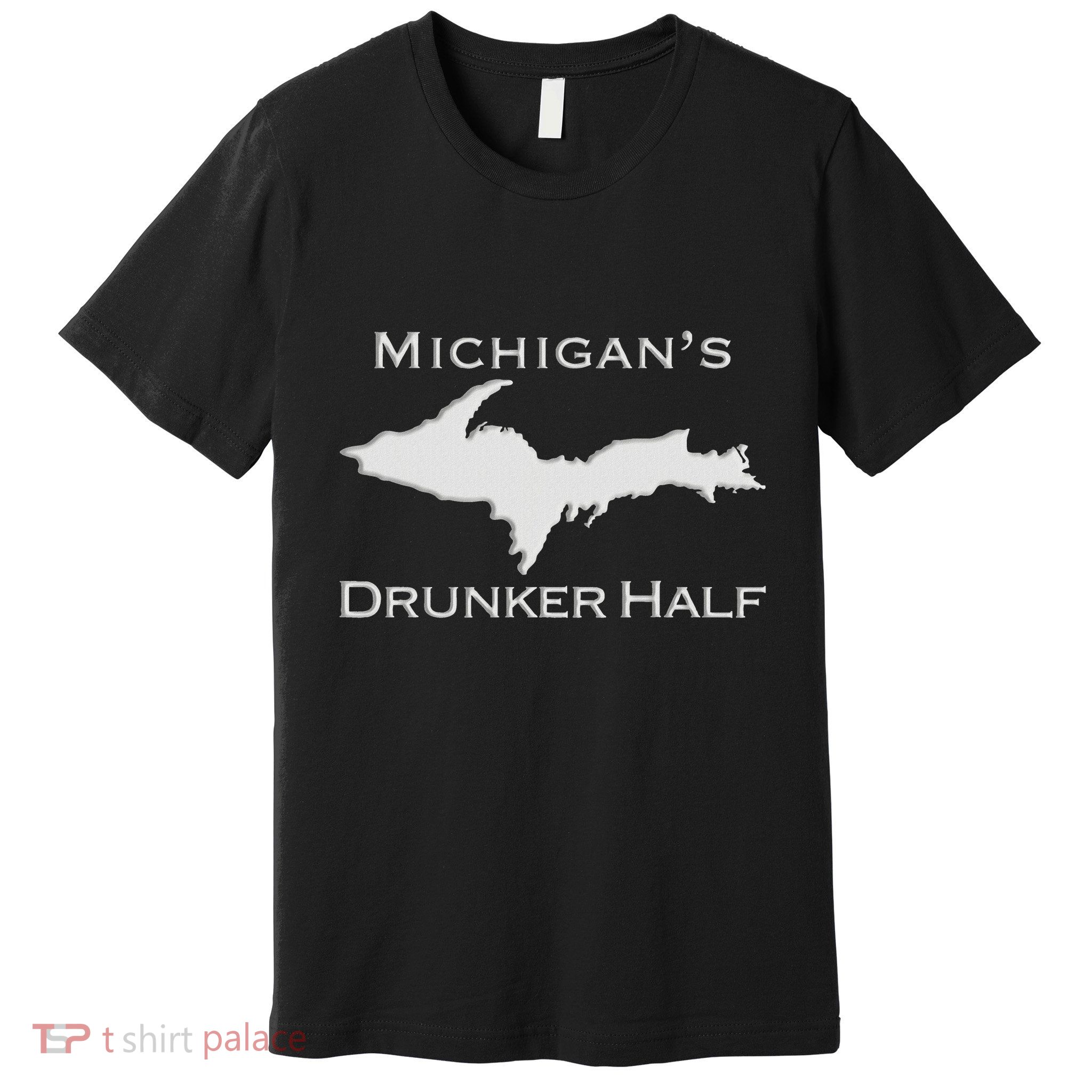 Michigans Drunker Half Upper Peninsula Yooper 906 Premium T-Shirt