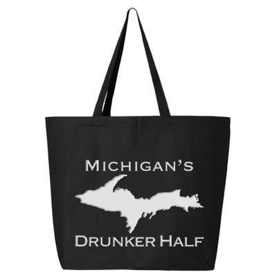 Michigans Drunker Half Upper Peninsula Yooper 906 25L Jumbo Tote