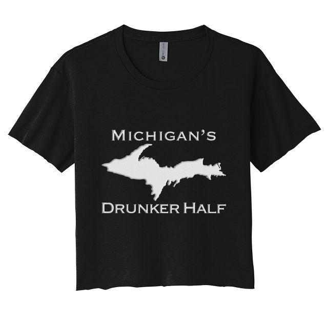 Michigans Drunker Half Upper Peninsula Yooper 906 Crop Top