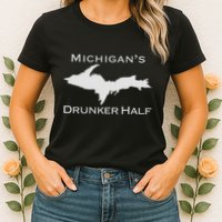 Michigans Drunker Half Upper Peninsula Yooper 906 Womens T-Shirt