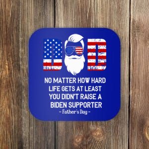 My Dad Happy Father's Day Day No Matter How Hard Life Gets Cute Gift Coaster