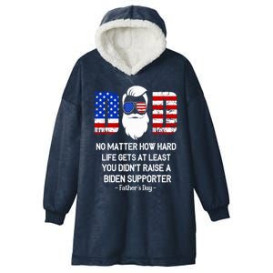 My Dad Happy Father's Day Day No Matter How Hard Life Gets Cute Gift Hooded Wearable Blanket