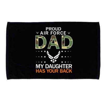 My Daughter Has Your Backcute Giftproud Air Force Dad Army Cool Gift Microfiber Hand Towel