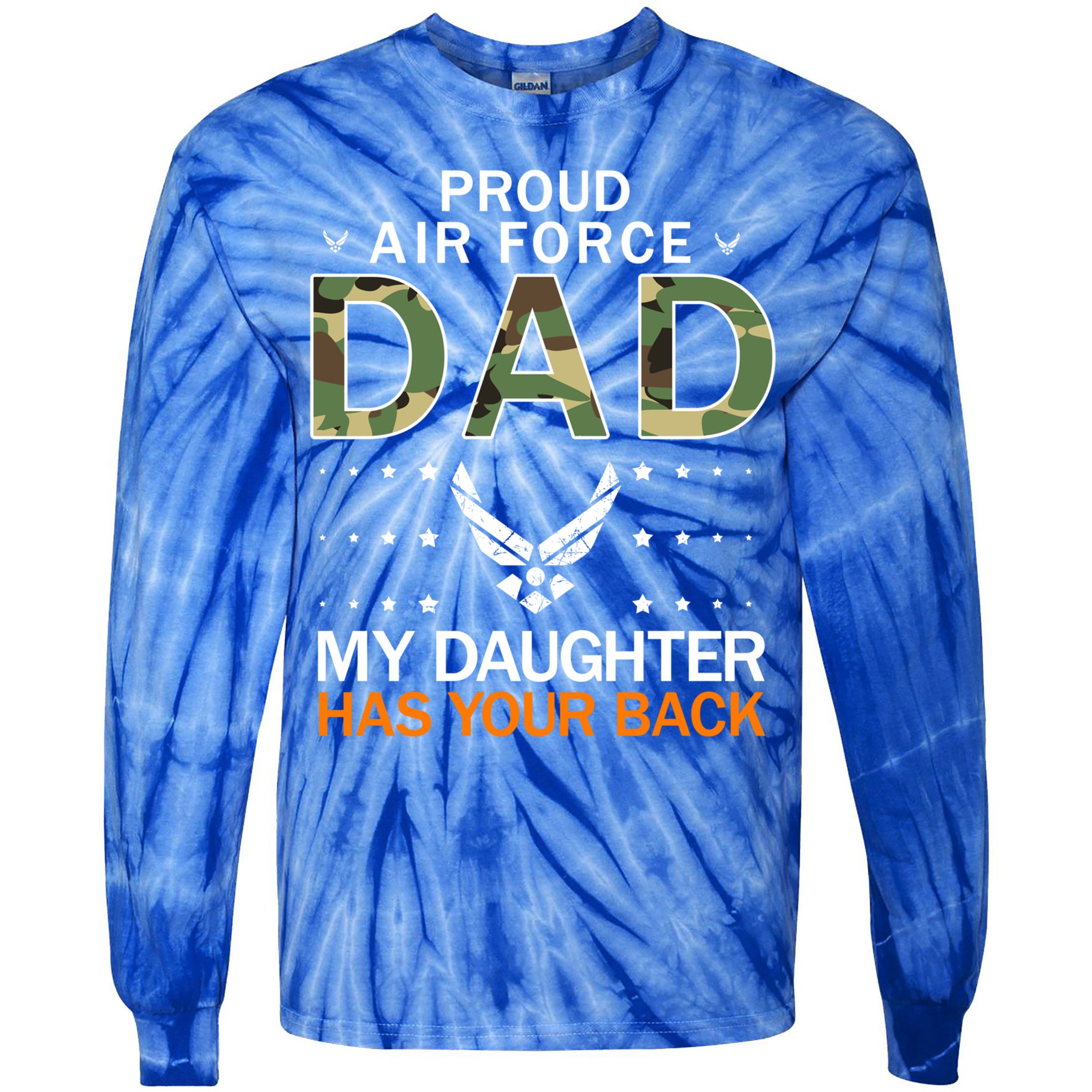 My Daughter Has Your Backcute Giftproud Air Force Dad Army Cool Gift Tie-Dye Long Sleeve Shirt