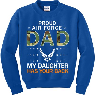 My Daughter Has Your Backcute Giftproud Air Force Dad Army Cool Gift Kids Sweatshirt