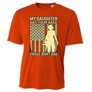 My Daughter Has Your Back Funny Gift Proud Army Dad Military Father Gift Cooling Performance Crew T-Shirt