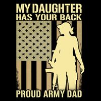 My Daughter Has Your Back Funny Gift Proud Army Dad Military Father Gift Flatbill Hat