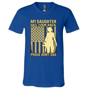 My Daughter Has Your Back Funny Gift Proud Army Dad Military Father Gift V-Neck T-Shirt