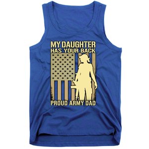 My Daughter Has Your Back Funny Gift Proud Army Dad Military Father Gift Tank Top