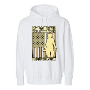 My Daughter Has Your Back Funny Gift Proud Army Dad Military Father Gift Garment-Dyed Fleece Hoodie