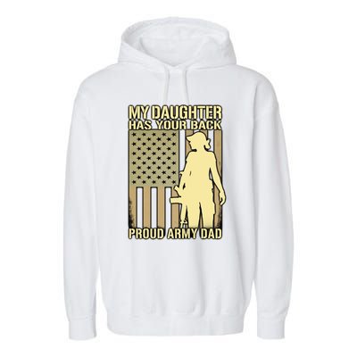 My Daughter Has Your Back Funny Gift Proud Army Dad Military Father Gift Garment-Dyed Fleece Hoodie