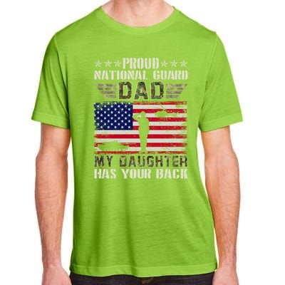 My Daughter Has Your Back Proud National Guard Dad Army Great Gift Adult ChromaSoft Performance T-Shirt