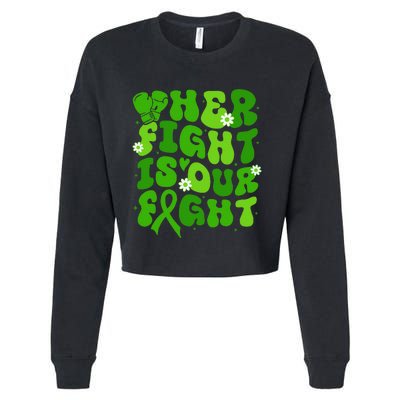 Mitochondrial Disease Her Fight Is Our Fight Green Flower Cropped Pullover Crew