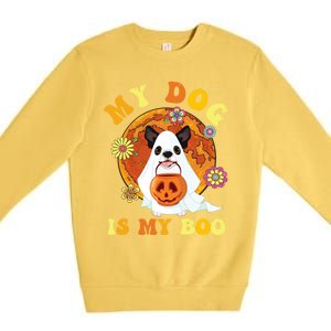 My Dog Is Boo Funny Dog Owner Boo Ghost Lover Halloween Great Gift Premium Crewneck Sweatshirt