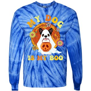 My Dog Is Boo Funny Dog Owner Boo Ghost Lover Halloween Great Gift Tie-Dye Long Sleeve Shirt