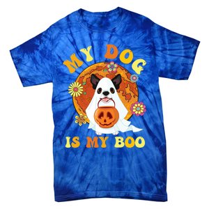 My Dog Is Boo Funny Dog Owner Boo Ghost Lover Halloween Great Gift Tie-Dye T-Shirt