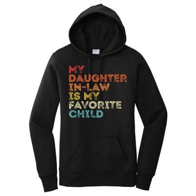 My Daughter In Law Is My Favorite Child Vintage Retro Women's Pullover Hoodie