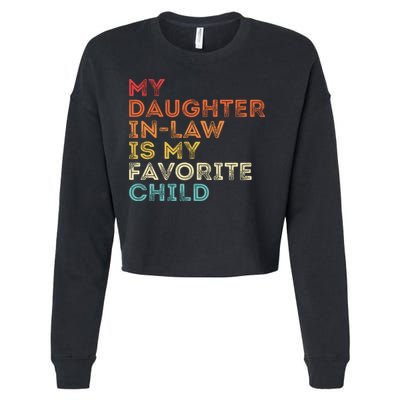 My Daughter In Law Is My Favorite Child Vintage Retro Cropped Pullover Crew