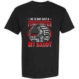 My Daddy Is Firefighter Thin Red Line Fire Son Daughter Gift Garment-Dyed Heavyweight T-Shirt