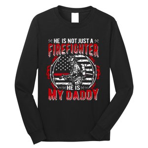 My Daddy Is Firefighter Thin Red Line Fire Son Daughter Gift Long Sleeve Shirt