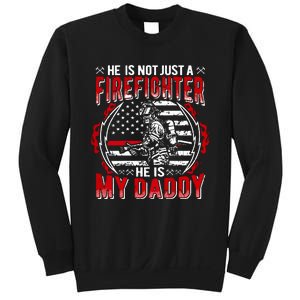 My Daddy Is Firefighter Thin Red Line Fire Son Daughter Gift Sweatshirt