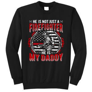 My Daddy Is Firefighter Thin Red Line Fire Son Daughter Gift Tall Sweatshirt