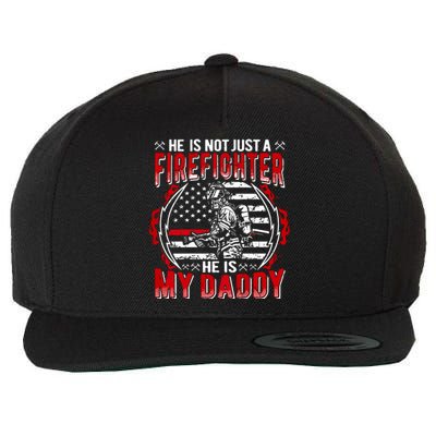 My Daddy Is Firefighter Thin Red Line Fire Son Daughter Gift Wool Snapback Cap