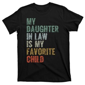 My Daughter In Law Is My Favorite Child Girl Dad Father Day T-Shirt